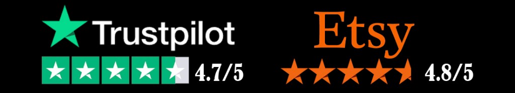 Trustpilot 4.7 out of 5 and Etsy 4.8 out of 5 customer ratings